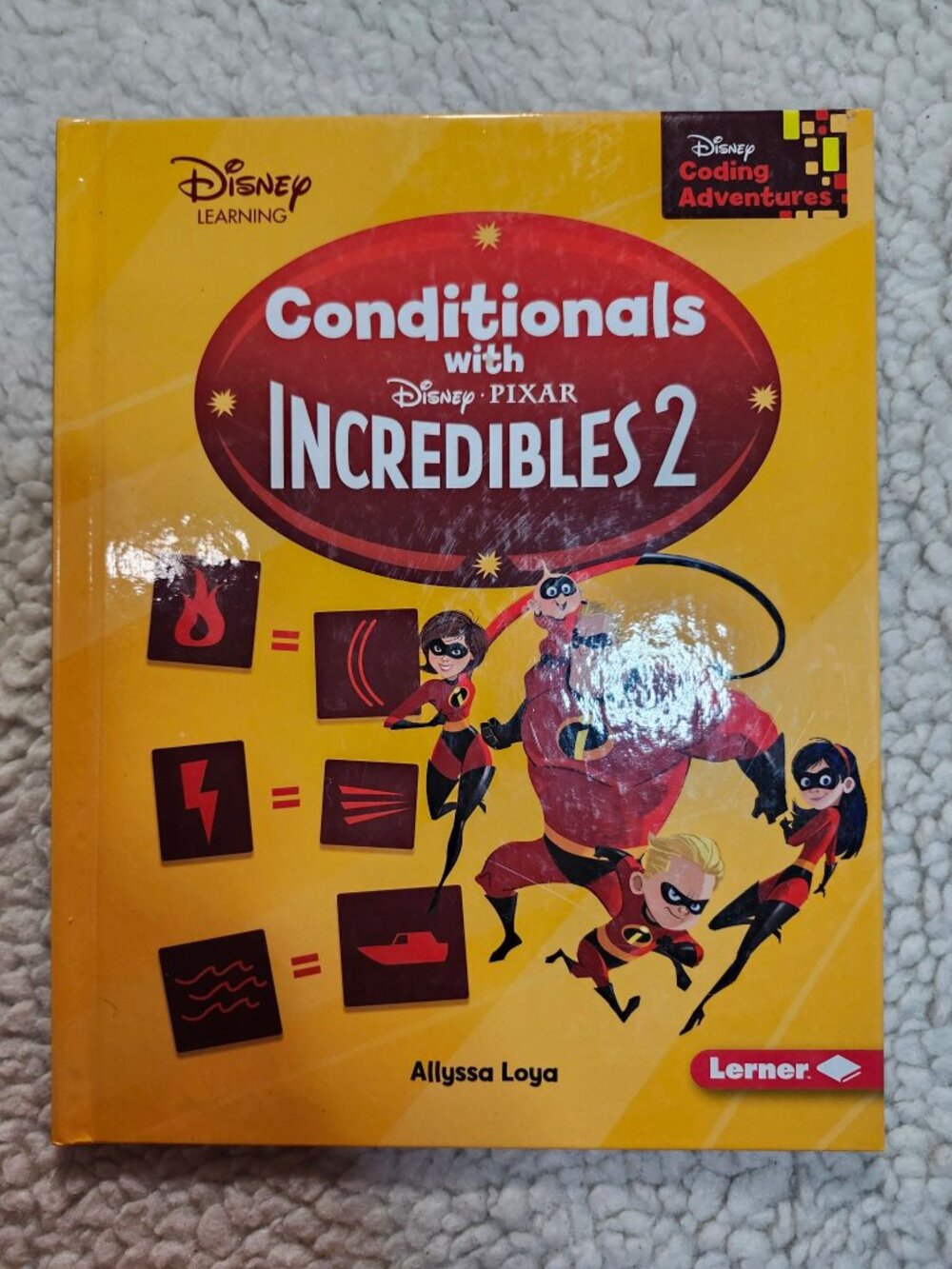 Disney Pixar Conditionals with Incredibles 2 Hardcover Allyssa Loya Lerner